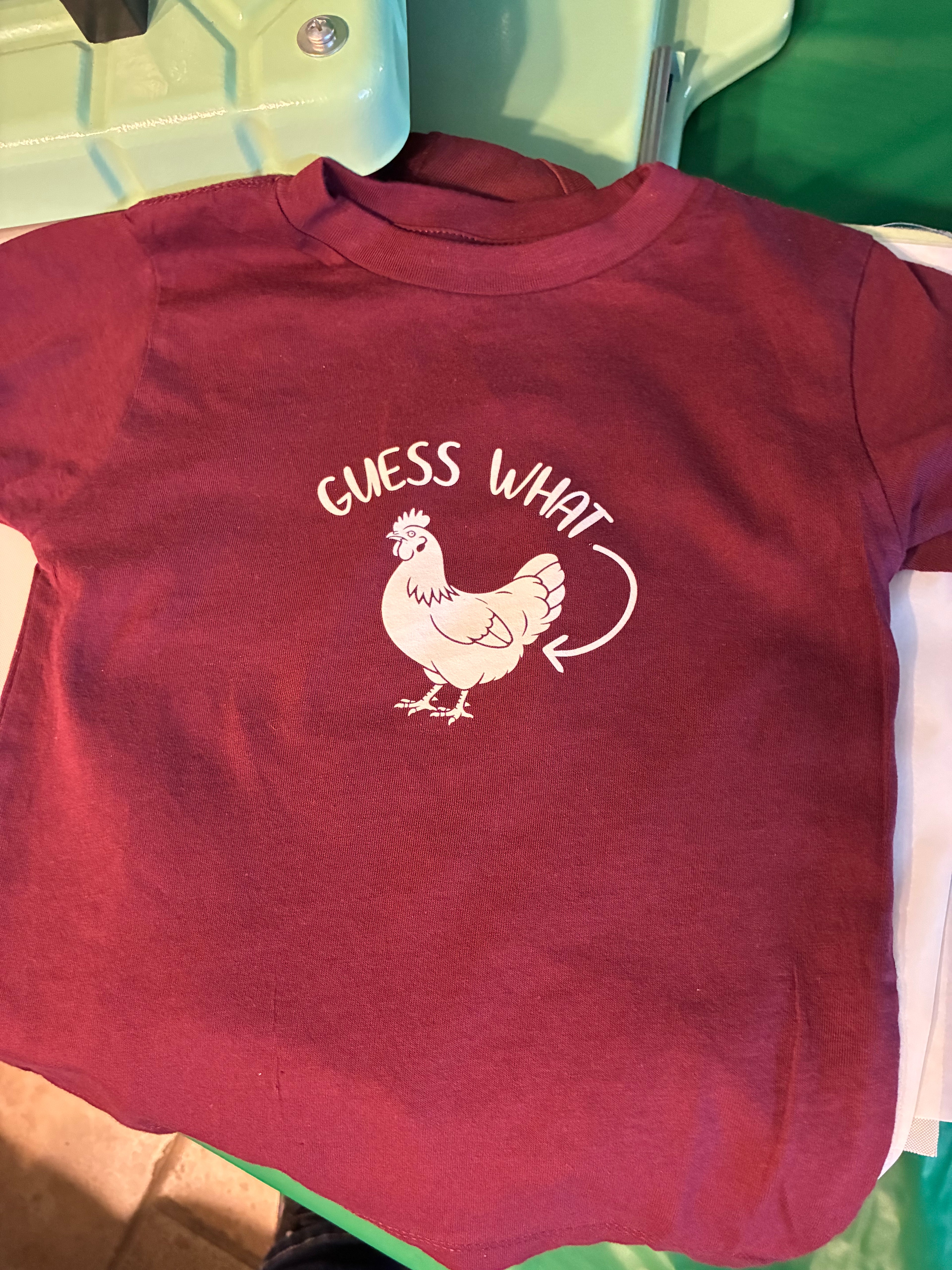 Guess What? Chicken Butt! - T-Shirt